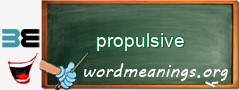 WordMeaning blackboard for propulsive